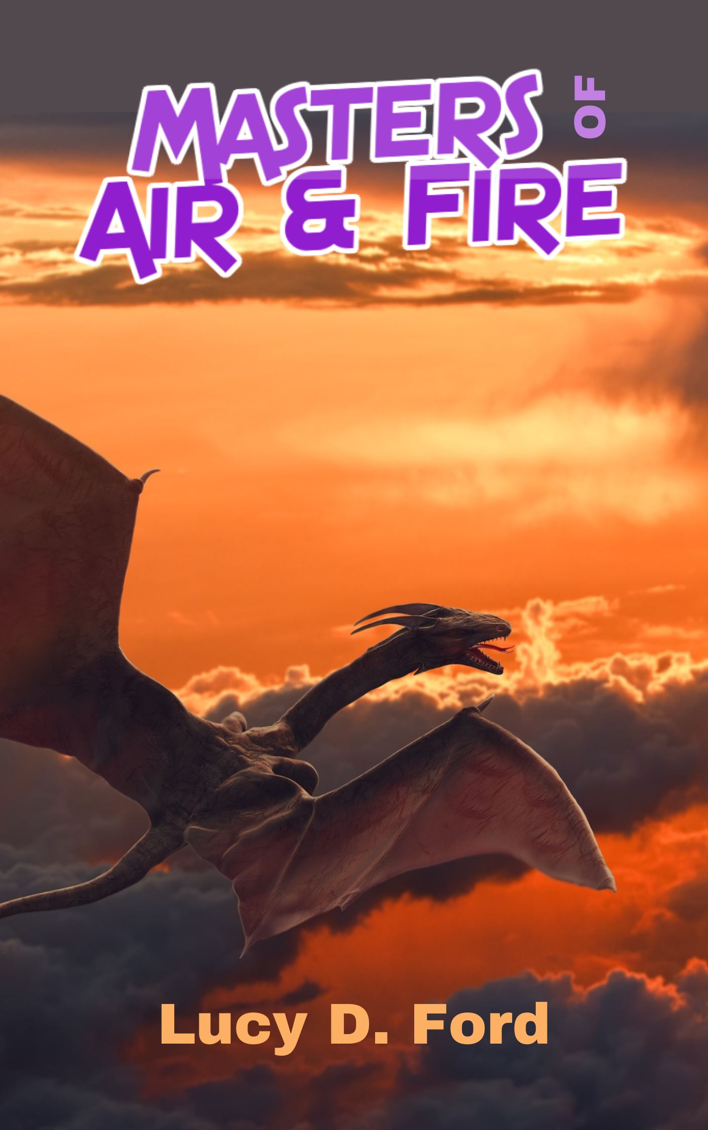 Masters of Air and Fire by Lucy D. Ford